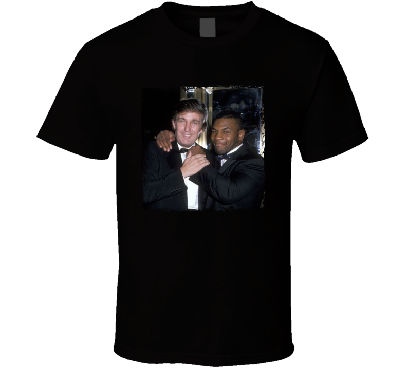 Donald Trump Mike Tyson T Shirt Donald Trump Mike Tyson T Shirt