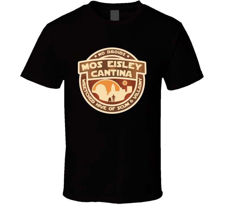Mos Eisley Cantina T Shirt Mos Eisley Cantina T Shirt