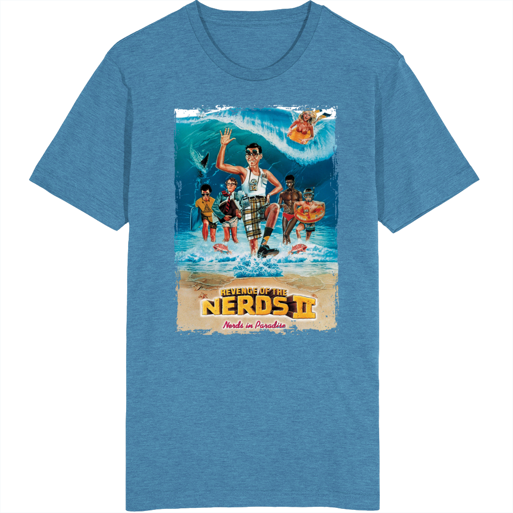 Nerds 2 In Paradise Funny Movie T Shirt Nerds 2 In Paradise Funny Movie T Shirt