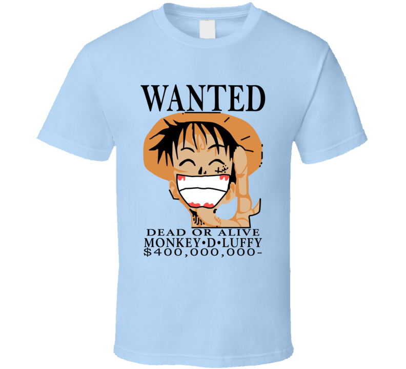 Monkey D Luffy Wanted T Shirt Monkey D Luffy Wanted T Shirt