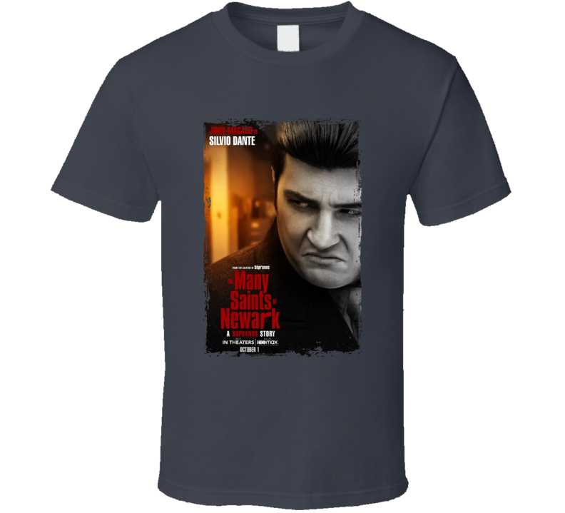 The Many Saints Of Newark Sylvio Dante T Shirt The Many Saints Of Newark Sylvio Dante T Shirt