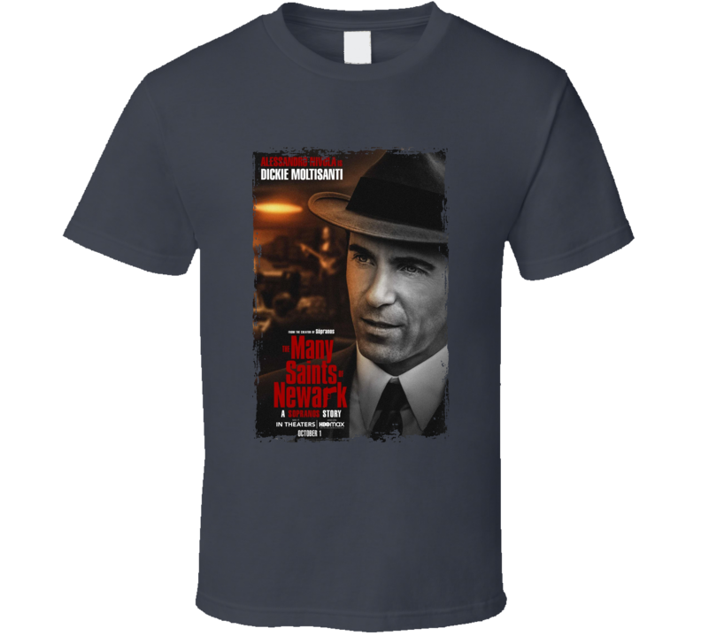 The Many Saints Of Newark Dickie Moltisanti T Shirt The Many Saints Of Newark Dickie Moltisanti T Shirt