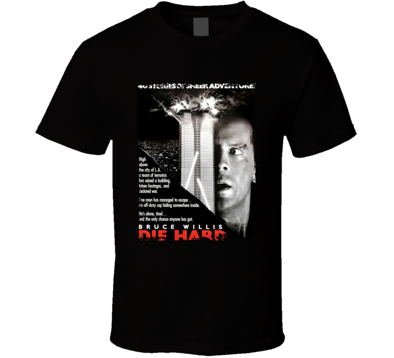 Die Hard T Shirt Die Hard T Shirt