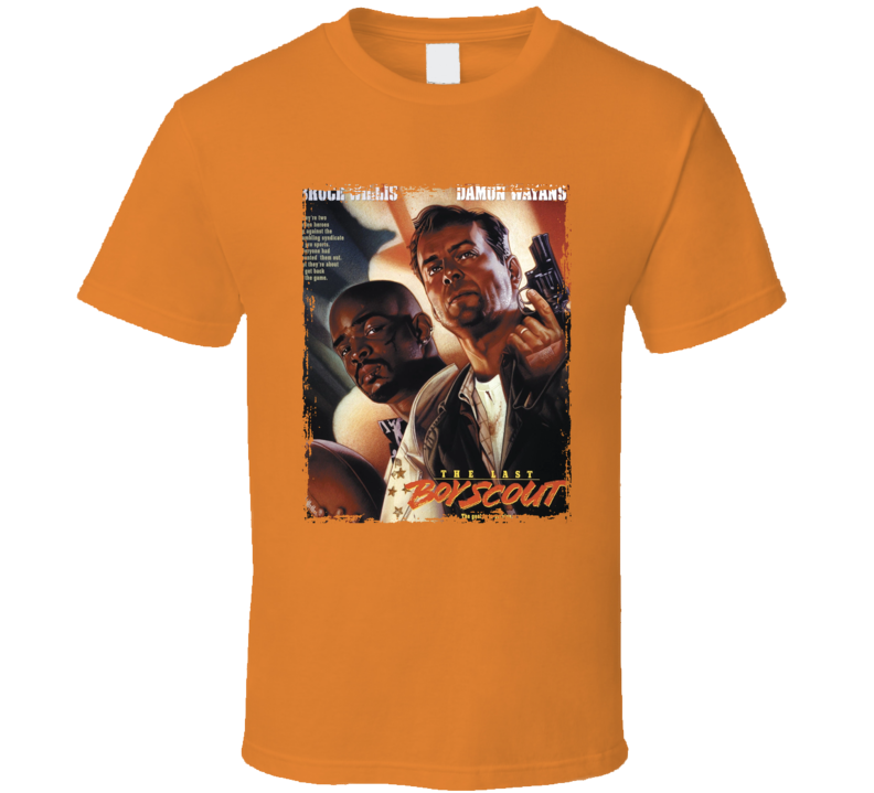 The Last Boy Scout T Shirt The Last Boy Scout T Shirt