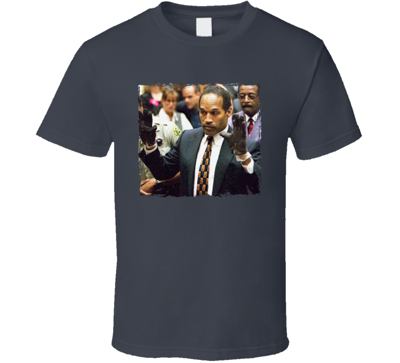 O.j. Simpson Trying On Gloves T Shirt O.j. Simpson Trying On Gloves T Shirt