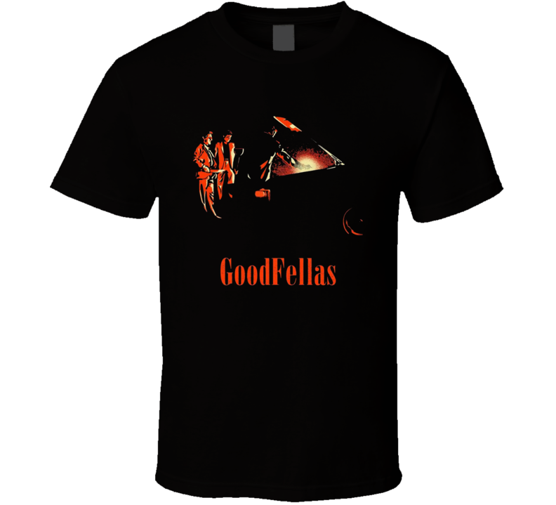 Goodfellas T Shirt Goodfellas T Shirt