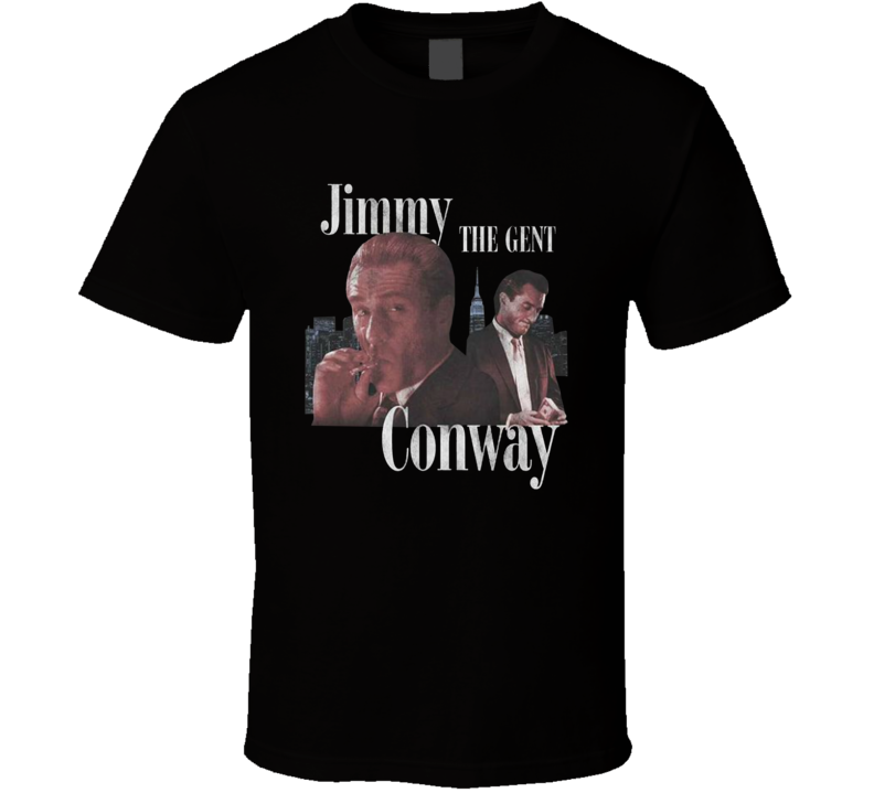 Jimmy The Gent Conway Goodfellas T Shirt Jimmy The Gent Conway Goodfellas T Shirt