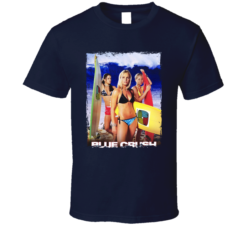 Blue Crush Movie T Shirt Blue Crush Movie T Shirt