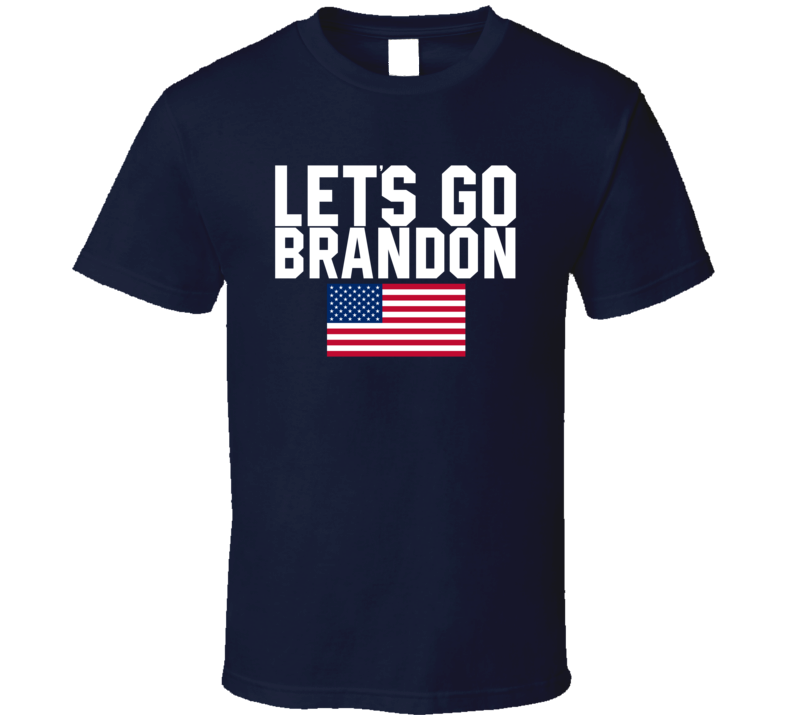 Let's Go Brandon T Shirt Let's Go Brandon T Shirt