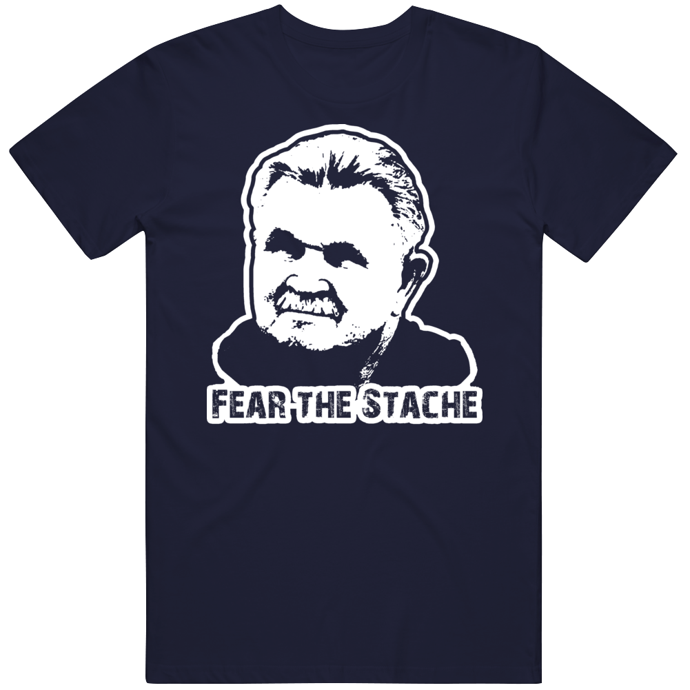 Mike Ditka Fear The Stache T Shirt Mike Ditka Fear The Stache T Shirt
