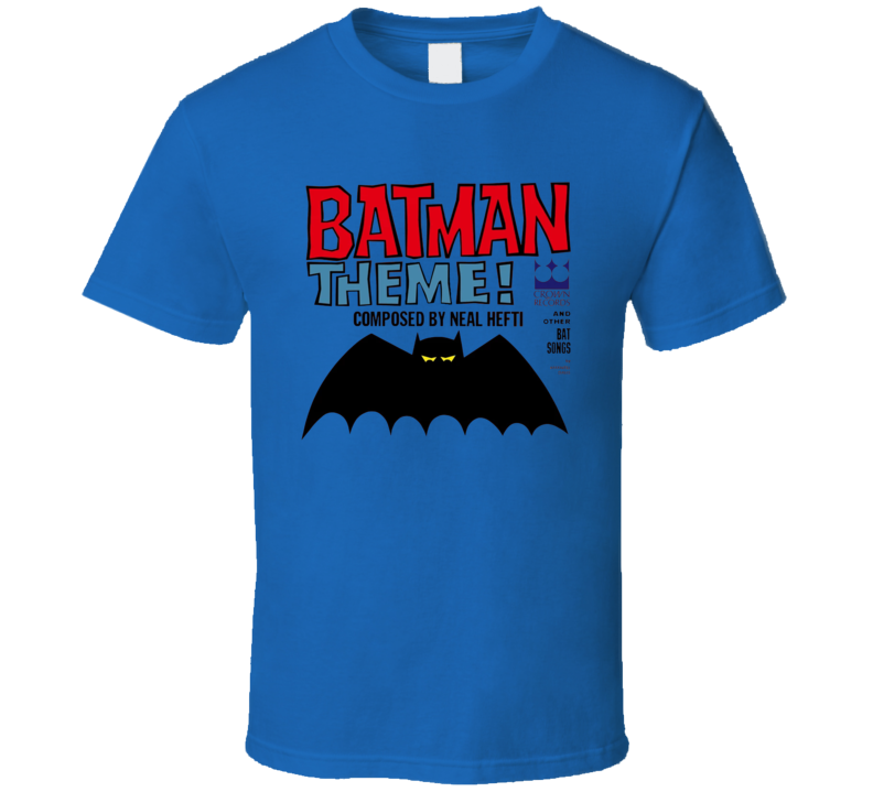 Batman Theme Neal Hefti T Shirt Batman Theme Neal Hefti T Shirt