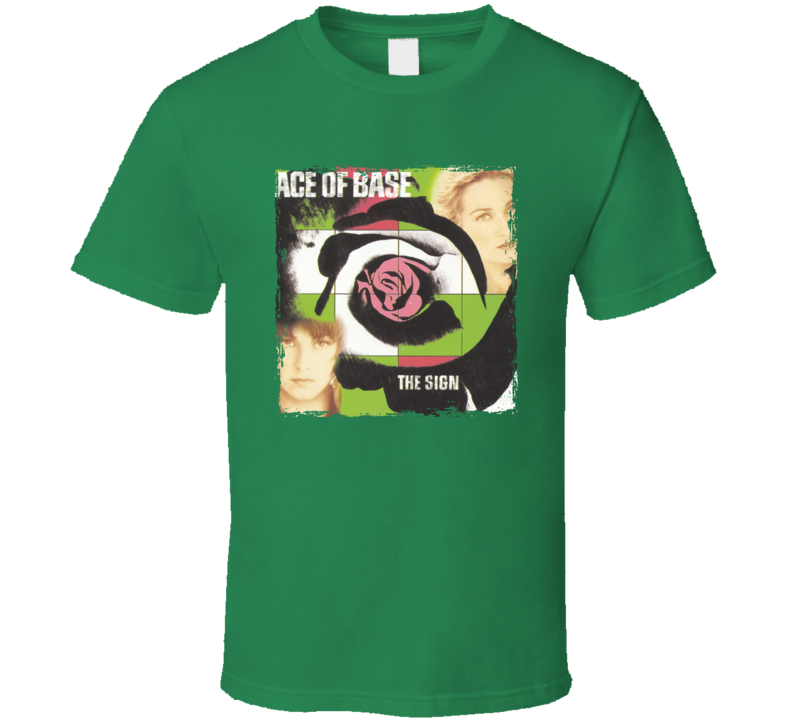 Ace Of Base The Sign Music T Shirt Ace Of Base The Sign Music T Shirt