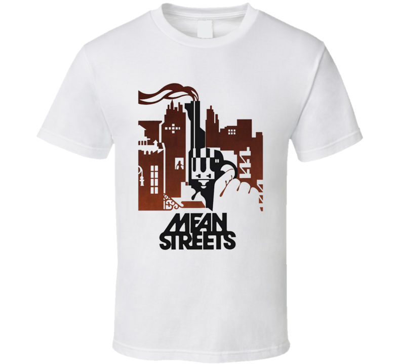 Mean Streets Movie T Shirt Mean Streets Movie T Shirt