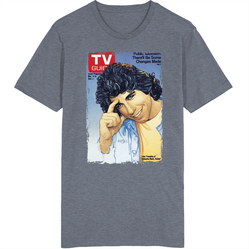 Welcome Back Kotter John Travolta Tv Guide Cover T Shirt Welcome Back Kotter John Travolta Tv Guide Cover T Shirt