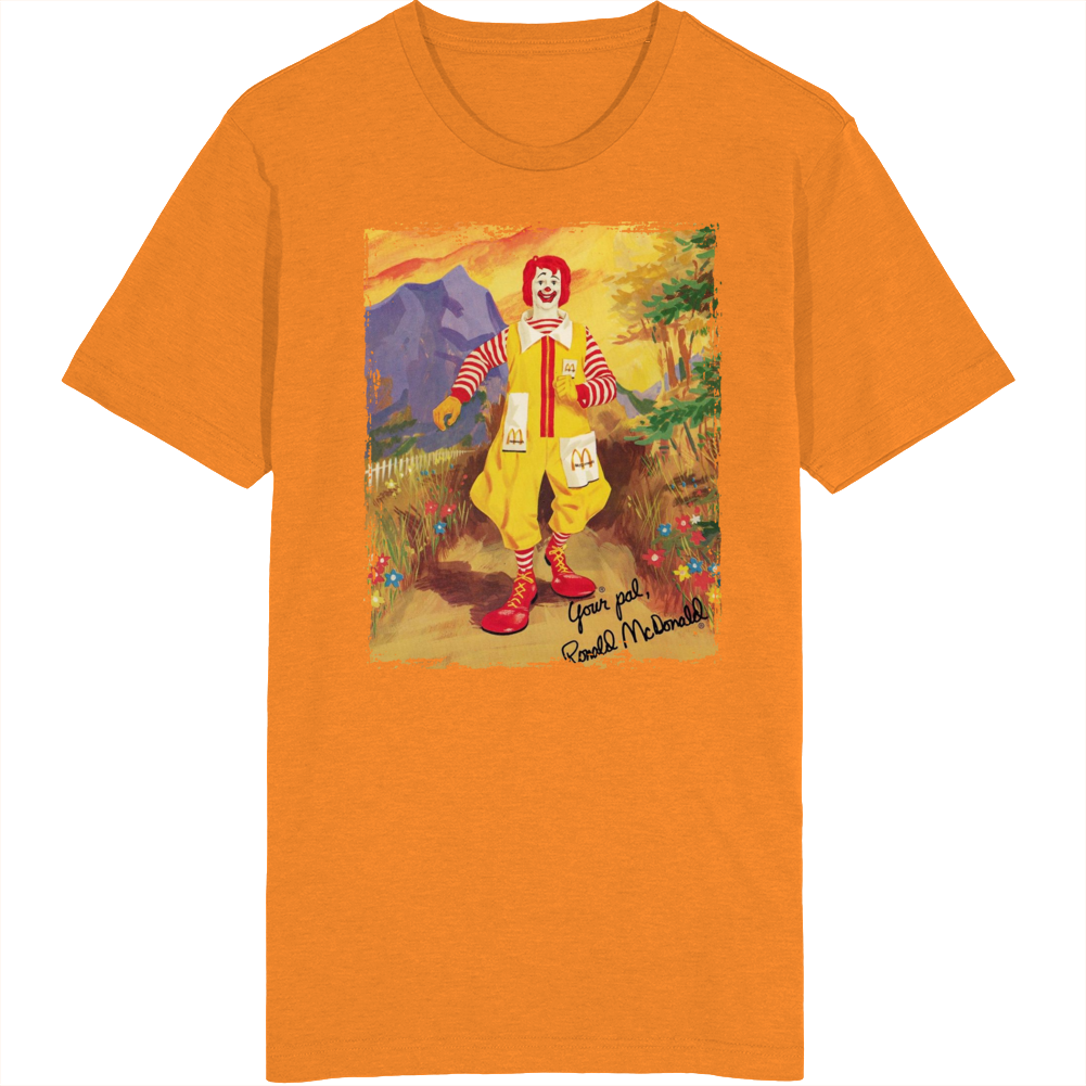 Ronald Mcdonald Your Pal T Shirt Ronald Mcdonald Your Pal T Shirt