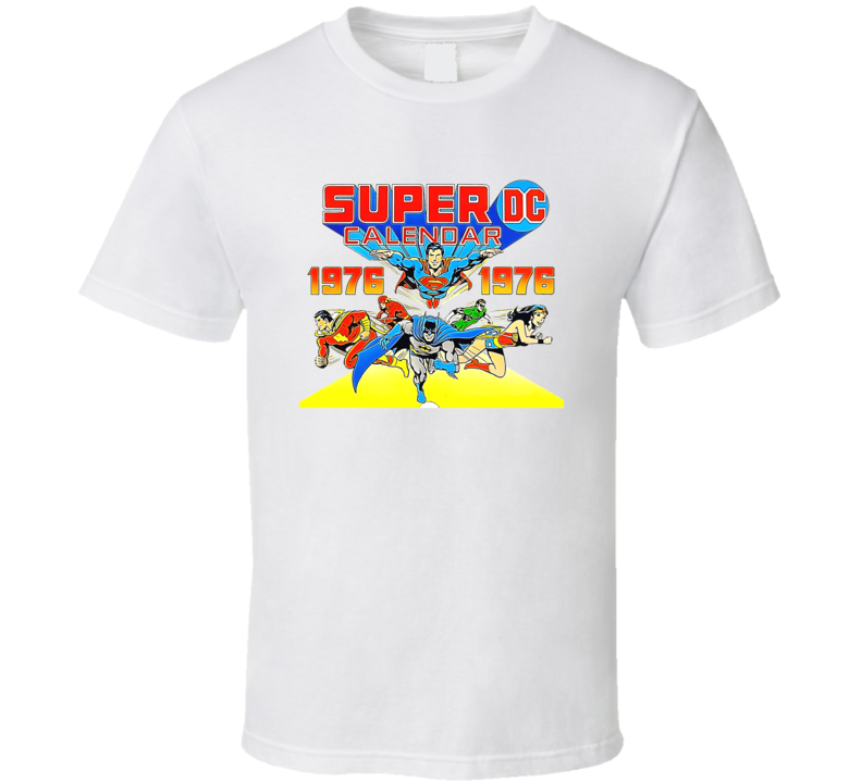 Super Dc Calendar 1976 T Shirt Super Dc Calendar 1976 T Shirt