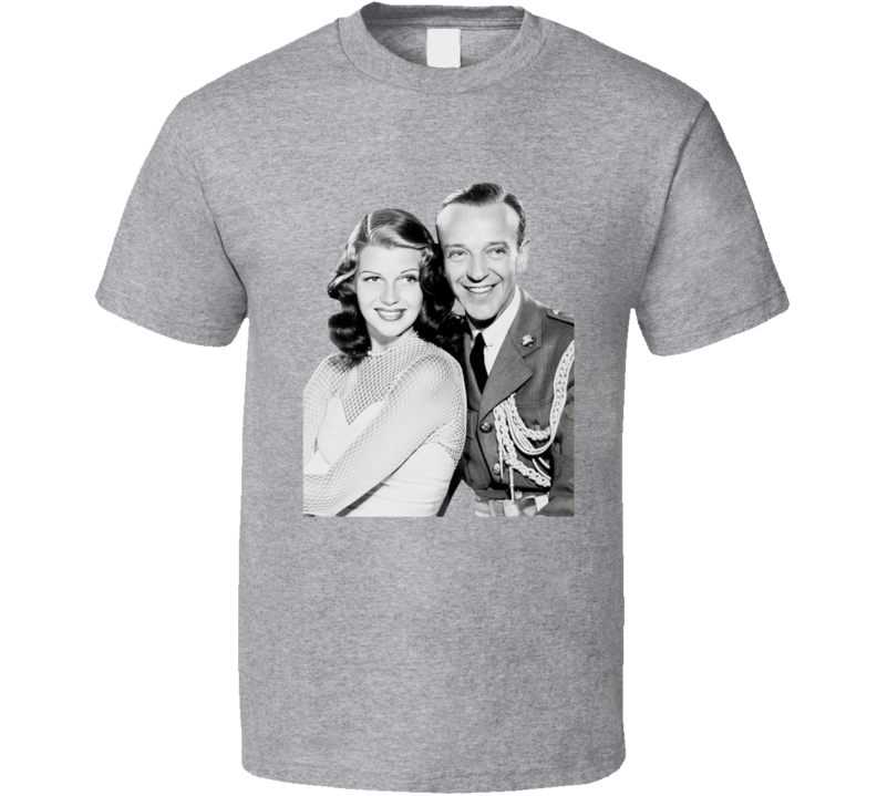 You'll Never Get Rich Rita Hayworth Fred Astaire T Shirt You'll Never Get Rich Rita Hayworth Fred Astaire T Shirt