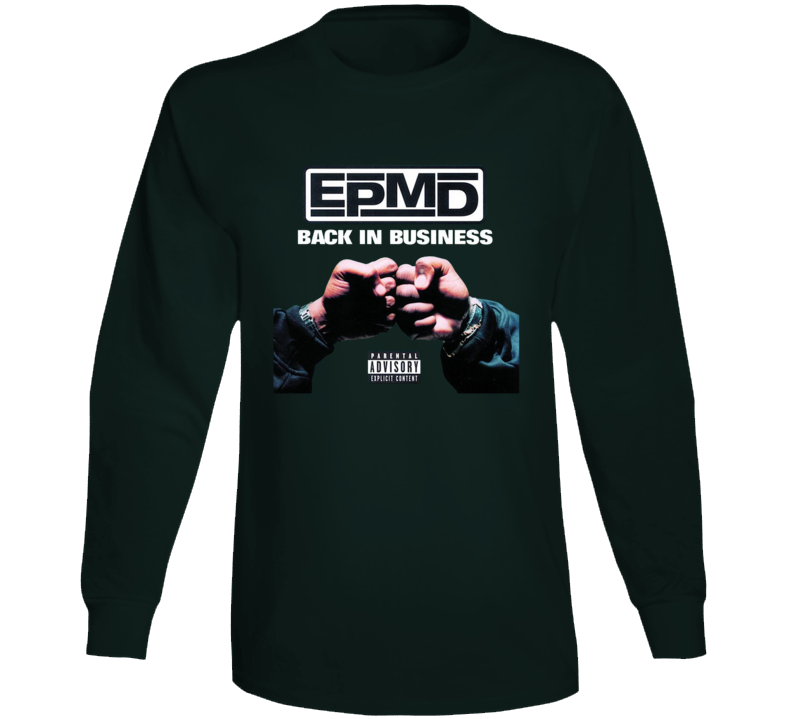 Epmd Back In Business Music Fan Long Sleeve T Shirt Epmd Back In Business Music Fan Long Sleeve T Shirt
