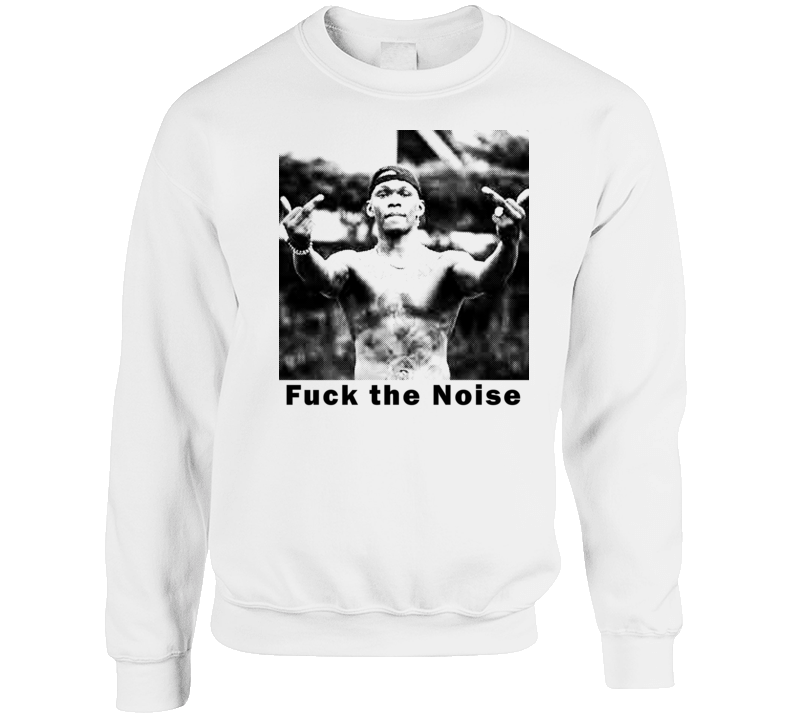 F The Noise Israel Adesanya The Last Stylebender Stand Crewneck Sweatshirt F The Noise Israel Adesanya The Last Stylebender Stand Crewneck Sweatshirt