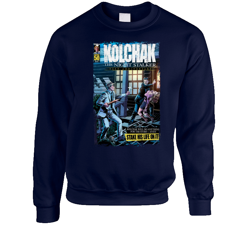 Kolchak The Night Stalker 50th Anniversary Crewneck Sweatshirt Kolchak The Night Stalker 50th Anniversary Crewneck Sweatshirt