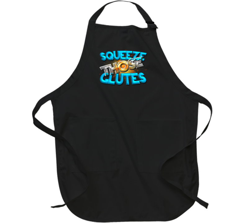 Squeeze Those Glutes Squat Deadlift Gym Apron Squeeze Those Glutes Squat Deadlift Gym Apron