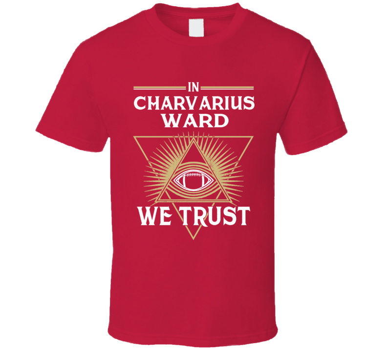 In Charvarius Ward We Trust T Shirt In Charvarius Ward We Trust T Shirt