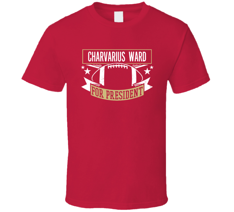 Charvarius Ward For President T Shirt Charvarius Ward For President T Shirt