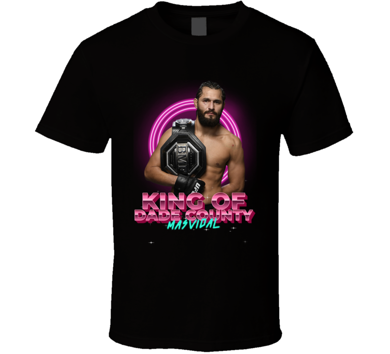 King Of Dade County Jorge Masvidal T Shirt King Of Dade County Jorge Masvidal T Shirt