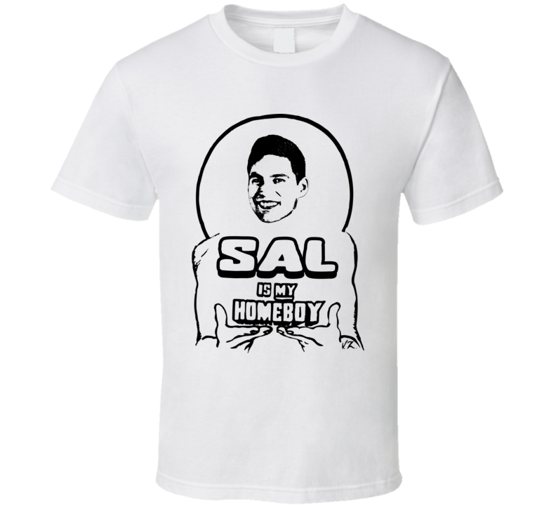 Sal Is My Homeboy Love Is Blind T Shirt Sal Is My Homeboy Love Is Blind T Shirt
