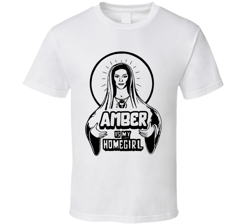 Amber Gemstone Is My Homegirl The Righteous Gemstones T Shirt Amber Gemstone Is My Homegirl The Righteous Gemstones T Shirt