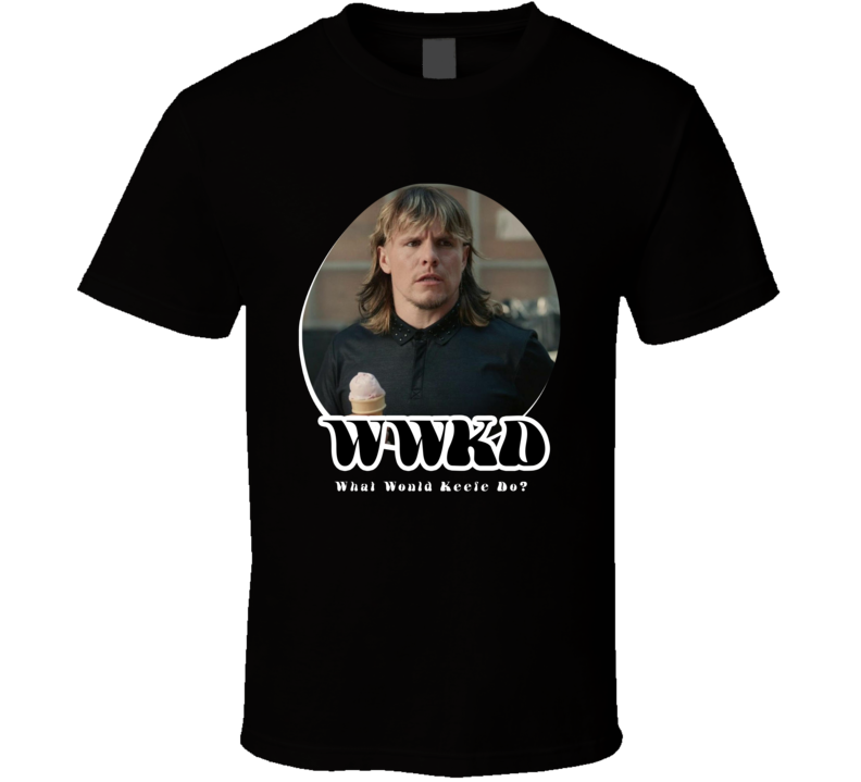 Wwkd What Would Keefe Do The Righteous Gemstones T Shirt Wwkd What Would Keefe Do The Righteous Gemstones T Shirt
