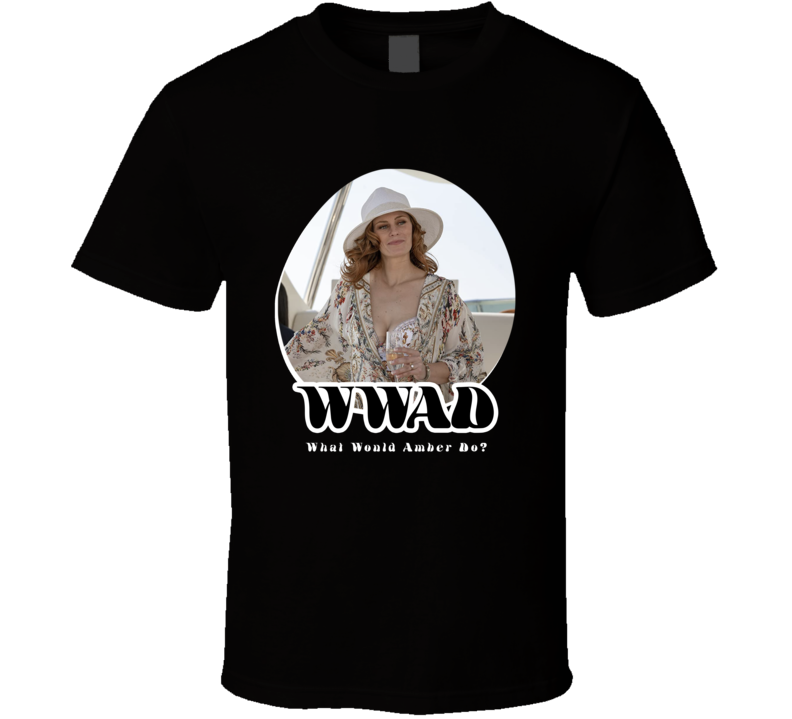 Wwad What Would Amber Do The Righteous Gemstones T Shirt Wwad What Would Amber Do The Righteous Gemstones T Shirt