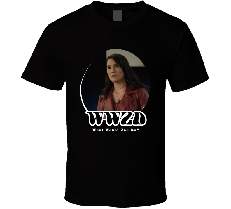 Wwzd What Would Zoe Do The Afterparty T Shirt Wwzd What Would Zoe Do The Afterparty T Shirt