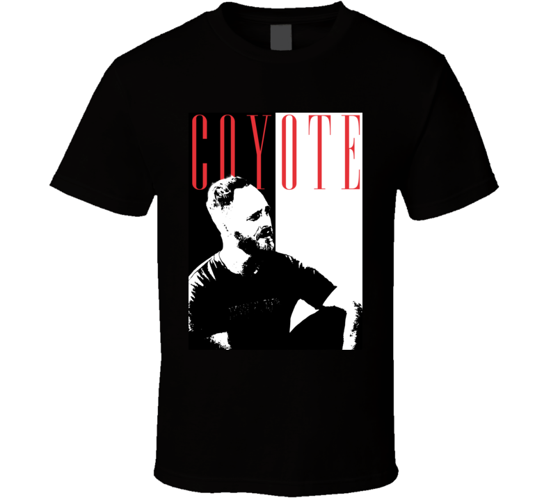 Coyote Bergstein Grace And Frankie Scarface Parody T Shirt Coyote Bergstein Grace And Frankie Scarface Parody T Shirt