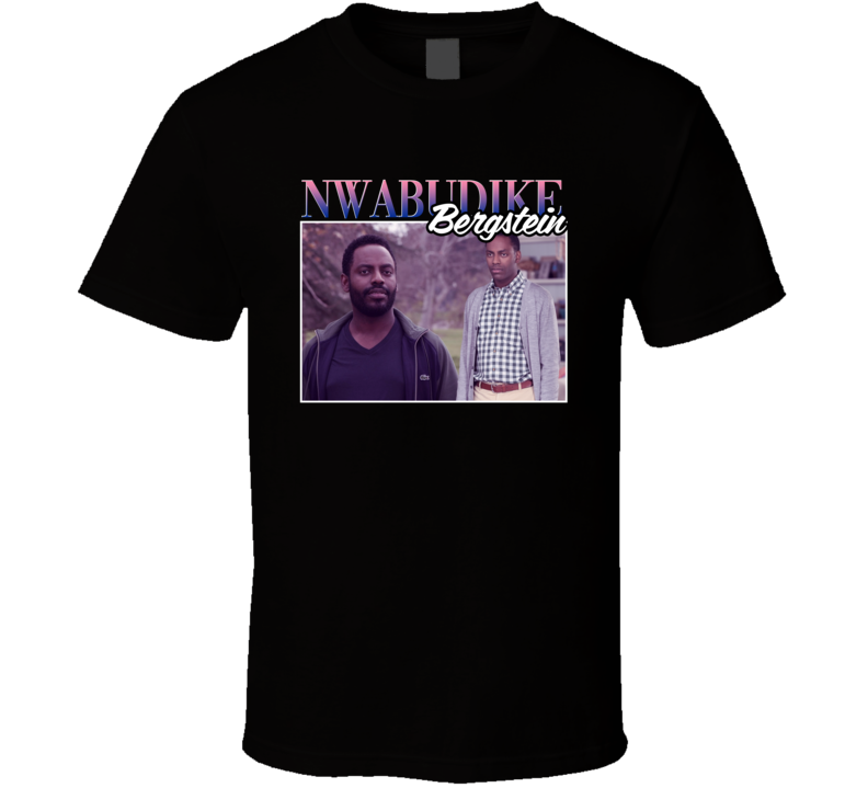 Nwabudike Bud Bergstein Grace And Frankie 90s Style T Shirt Nwabudike Bud Bergstein Grace And Frankie 90s Style T Shirt