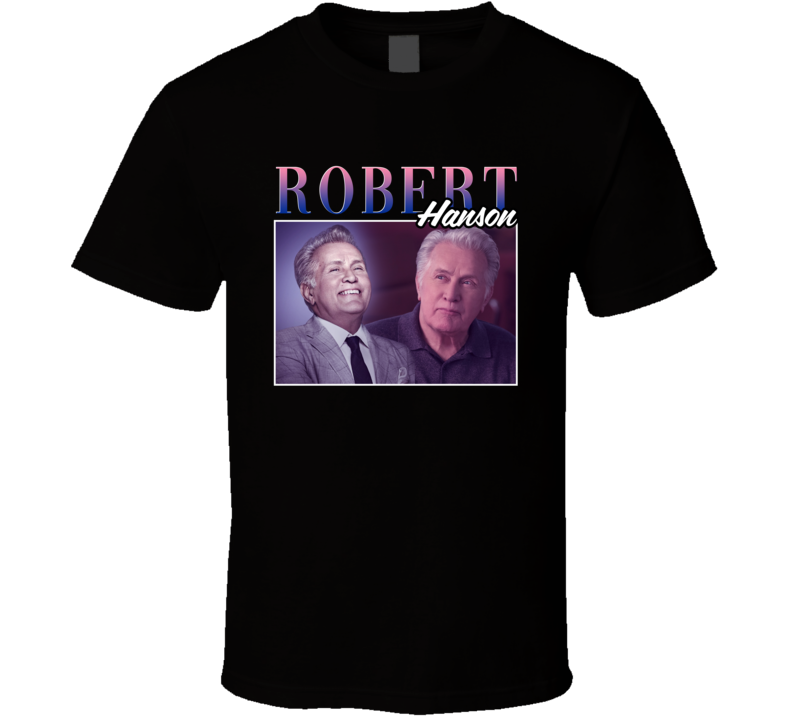 Robert Hanson Grace And Frankie 90s Style T Shirt Robert Hanson Grace And Frankie 90s Style T Shirt