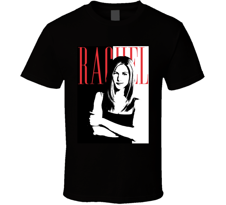 Rachel Green Friends Scarface Parody T Shirt Rachel Green Friends Scarface Parody T Shirt