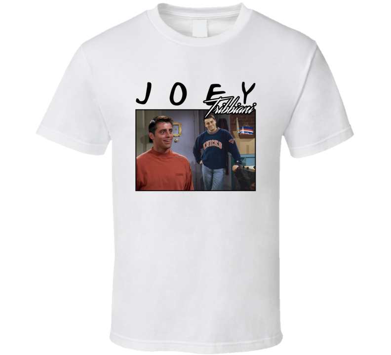 Joey Tribbiani Friends 90s Style T Shirt Joey Tribbiani Friends 90s Style T Shirt