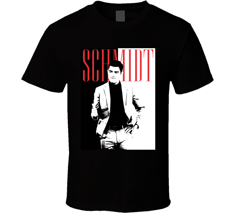 Schmidt New Girl Scarface Parody T Shirt Schmidt New Girl Scarface Parody T Shirt