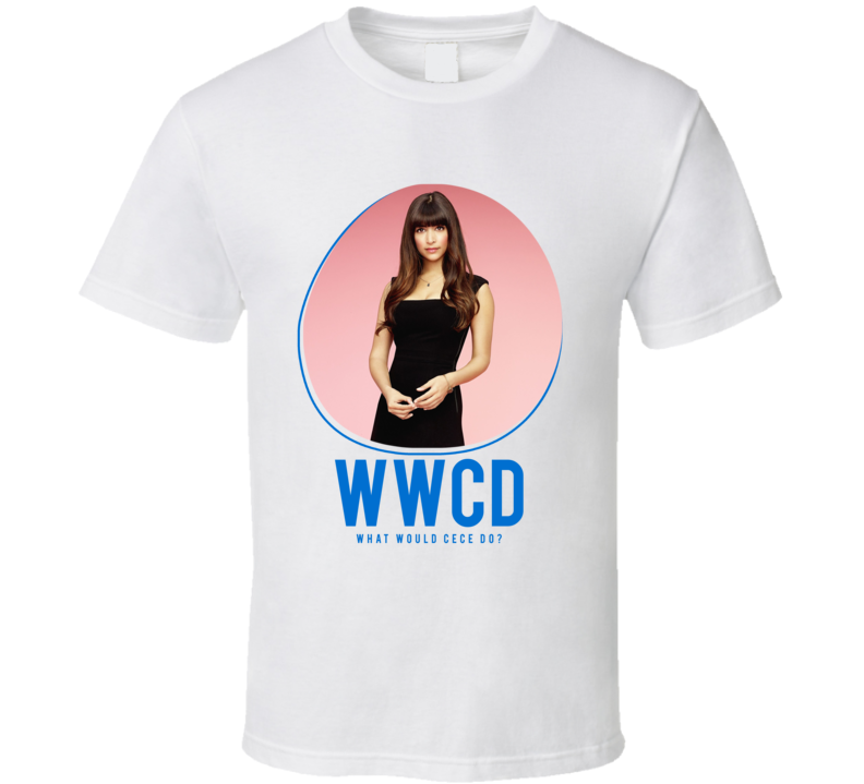Wwcd What Would Cece Do New Girl T Shirt Wwcd What Would Cece Do New Girl T Shirt