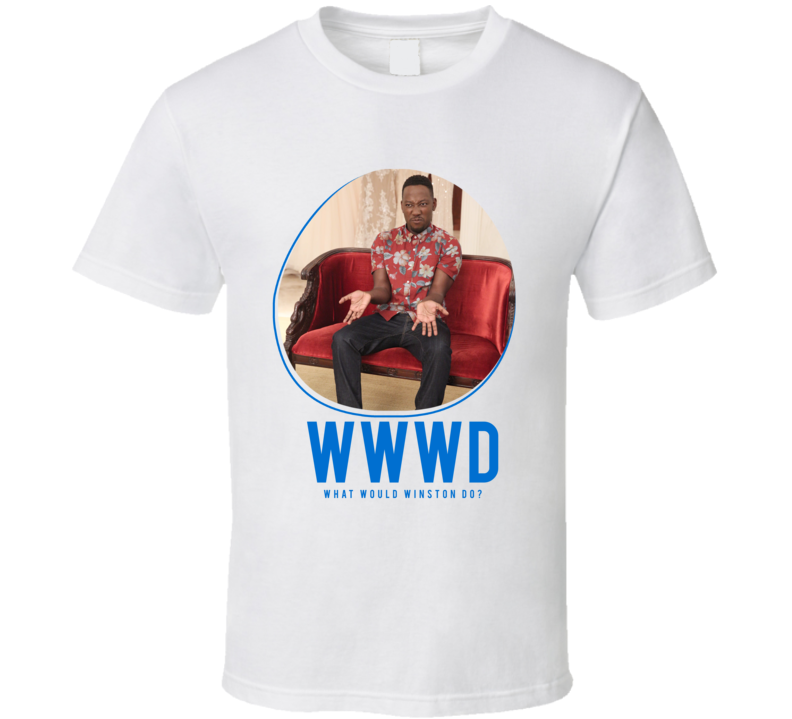Wwwd What Would Winston Do New Girl T Shirt Wwwd What Would Winston Do New Girl T Shirt