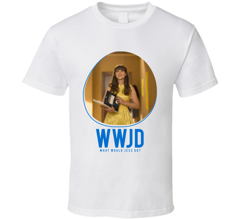 Wwjd What Would Jess Do New Girl T Shirt Wwjd What Would Jess Do New Girl T Shirt