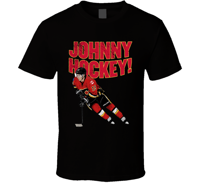 Johnny Hockey! Gaudreau T Shirt Johnny Hockey! Gaudreau T Shirt