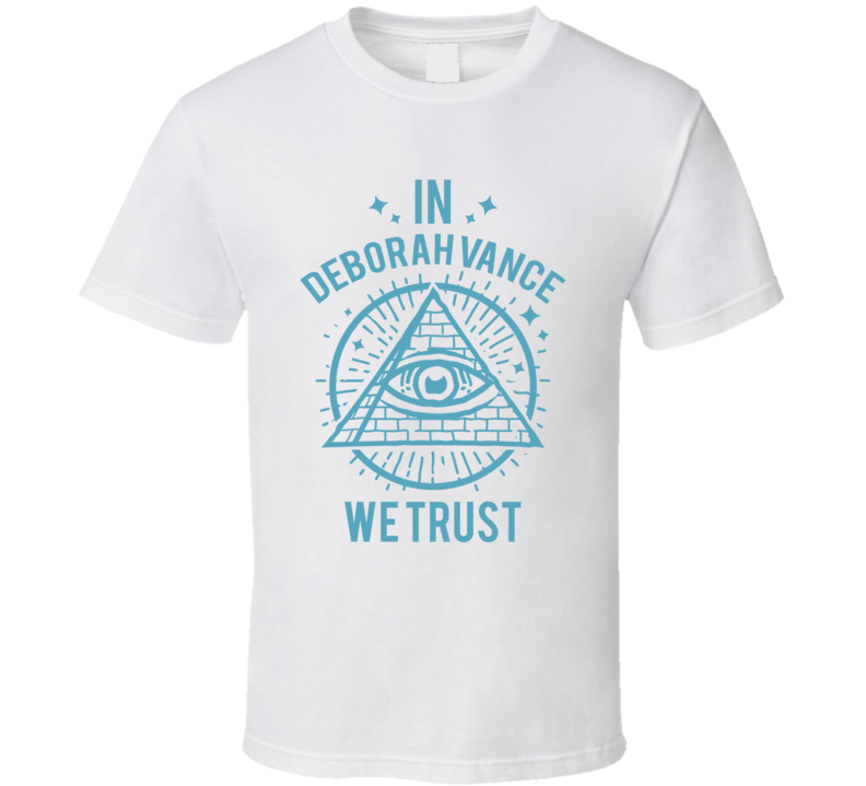 In Deborah Vance We Trust Hacks T Shirt In Deborah Vance We Trust Hacks T Shirt