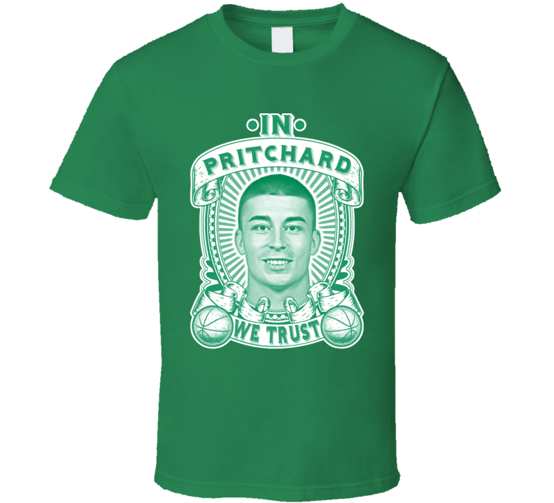 In Payton Pritchard We Trust T Shirt In Payton Pritchard We Trust T Shirt