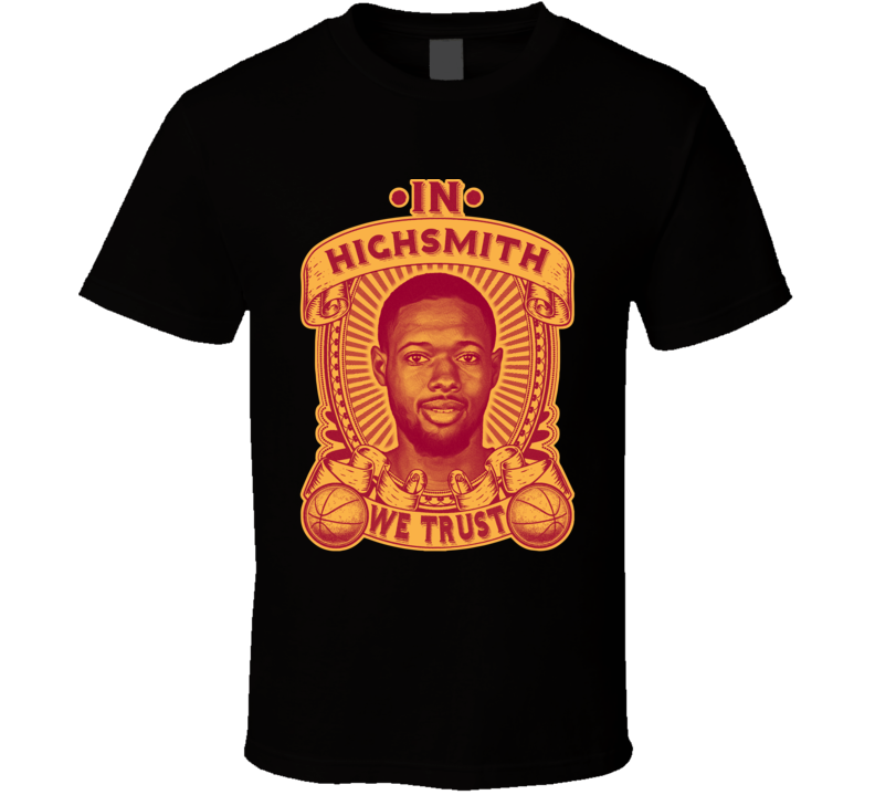 In Haywood Highsmith We Trust T Shirt In Haywood Highsmith We Trust T Shirt