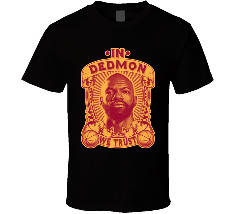 In Dewayne Dedmon We Trust T Shirt In Dewayne Dedmon We Trust T Shirt