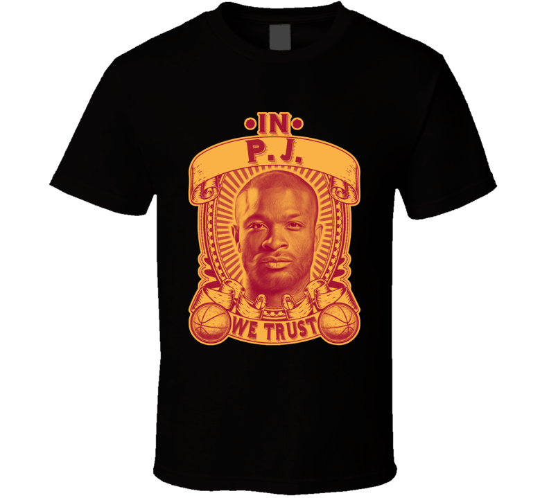 In P.j. Tucker We Trust T Shirt In P.j. Tucker We Trust T Shirt