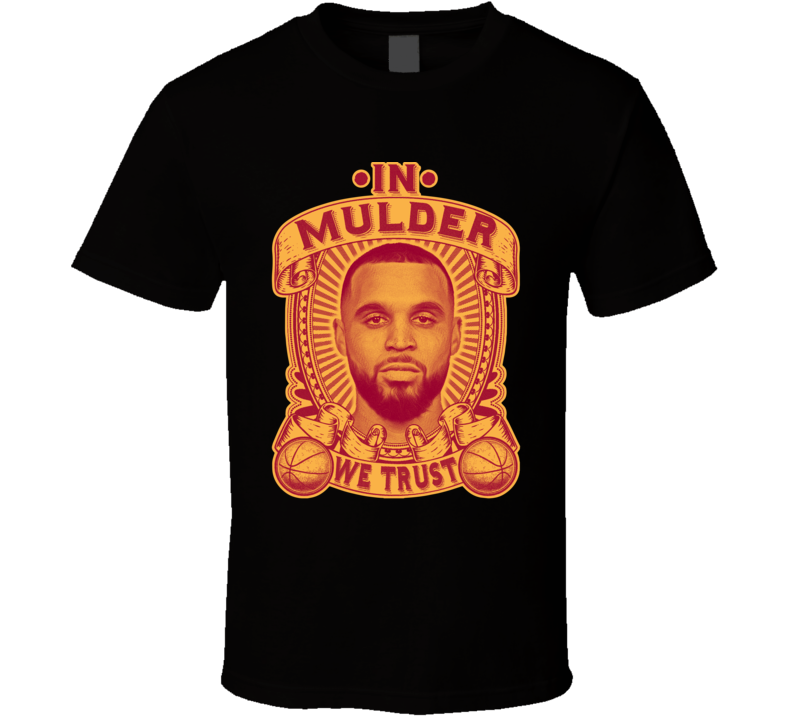In Mychal Mulder We Trust T Shirt In Mychal Mulder We Trust T Shirt