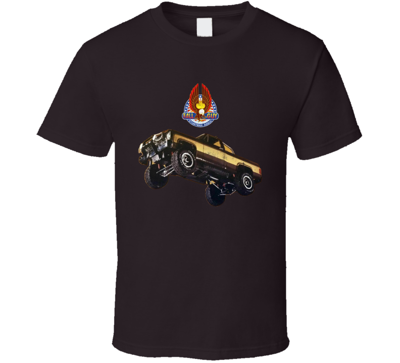 Fall Guy Truck Stuntman Association Tv Series T Shirt Fall Guy Truck Stuntman Association Tv Series T Shirt